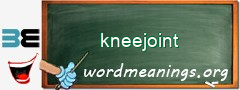 WordMeaning blackboard for kneejoint